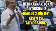 “Belediyenin gücü var ki 2 bin 941 kişi belediyeye alındı