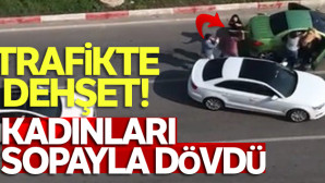 Şehir eşkıyası kadınları sopayla dövdü