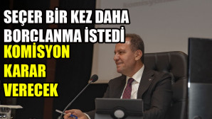 250 milyon TL borçlanma istedi