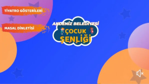 Akdeniz Belediyesi Çocuk Şenliği başlıyor 