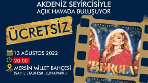 Akdeniz’de açık hava sinema gösterimi ‘Bergen’ filmi ile başlıyor
