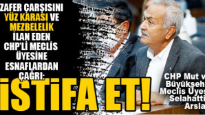 ESNAF CHP’Lİ ARSLAN’I İSTİFAYA ÇAĞIRDI!