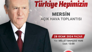 MHP LİDERİ BAHÇELİ MERSİNLİLERE ÖNEMLİ MESAJLAR VERECEK